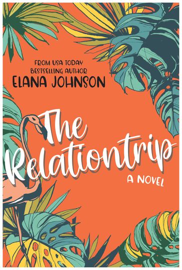 The Relationtrip - Elana Johnson