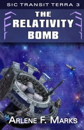 The Relativity Bomb