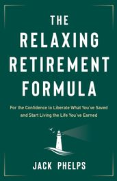 The Relaxing Retirement Formula