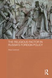 The Religious Factor in Russia s Foreign Policy