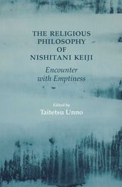 The Religious Philosophy of Nishitani Keiji
