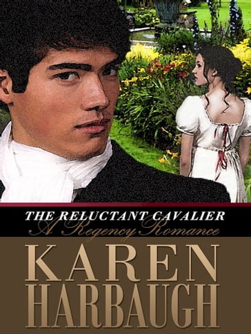 The Reluctant Cavalier - Karen Harbaugh