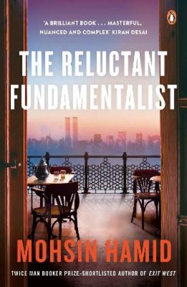 The Reluctant Fundamentalist - Mohsin Hamid