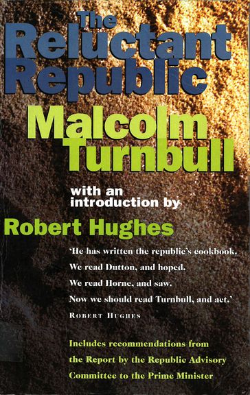 The Reluctant Republic - Malcolm Turnbull