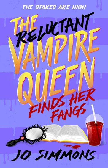 The Reluctant Vampire Queen Finds Her Fangs (The Reluctant Vampire Queen 3) - Jo Simmons