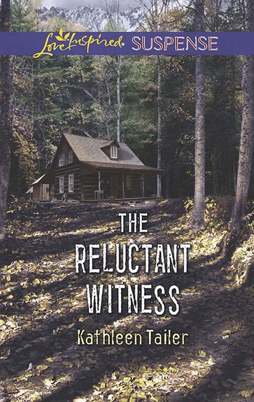 The Reluctant Witness (Mills & Boon Love Inspired Suspense) - Kathleen Tailer
