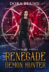 The Renegade Demon Hunter