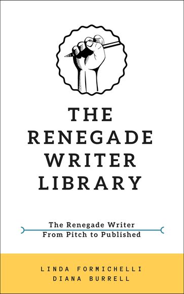 The Renegade Writer Library - Diana Burrell - Linda Formichelli