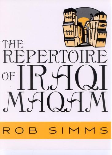 The Repertoire of Iraqi Maqam - Rob Simms