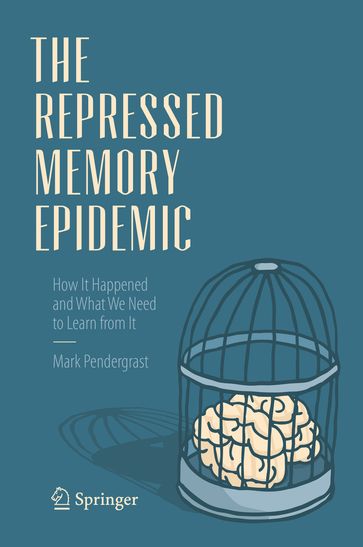 The Repressed Memory Epidemic - Mark Pendergrast