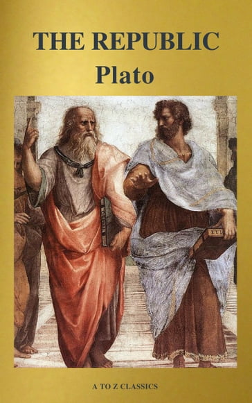 The Republic ( Active TOC, Free Audiobook) (A to Z Classics) - Plato
