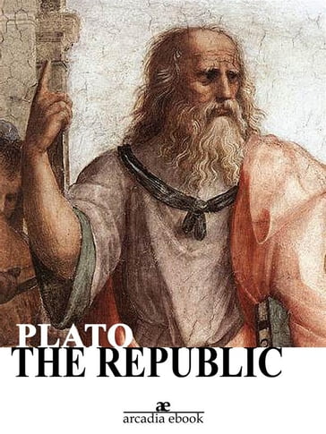 The Republic ( Arcadia Ebook) - Plato