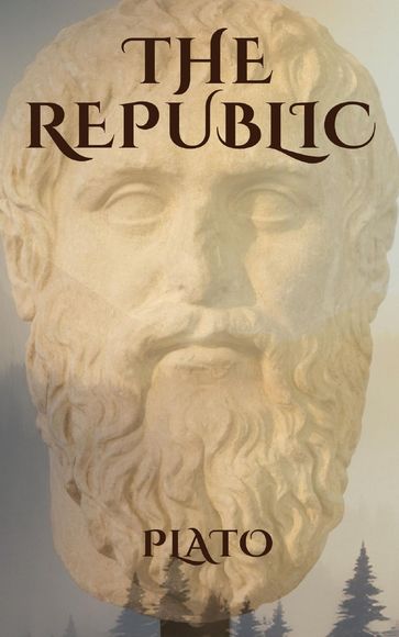 The Republic - By Plato