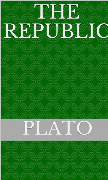 The Republic - Plato