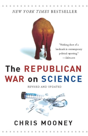 The Republican War on Science - Chris Mooney