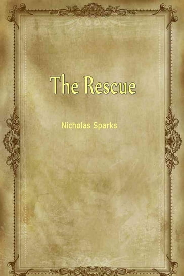 The Rescue - Nicholas Sparks