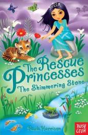 The Rescue Princesses: The Shimmering Stone