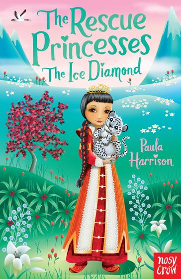 The Rescue Princesses: The Ice Diamond - Paula Harrison