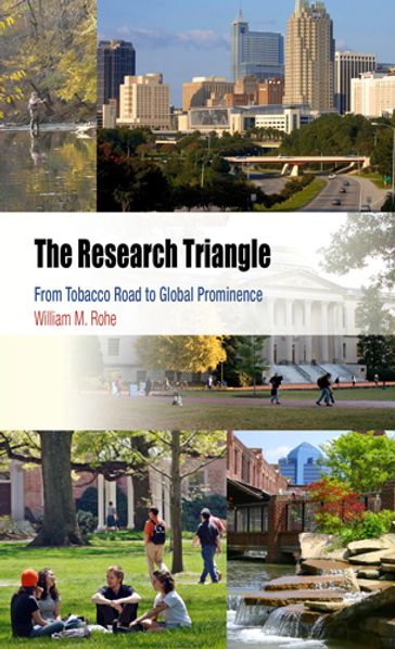 The Research Triangle - William M. Rohe