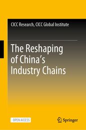 The Reshaping of China s Industry Chains