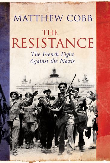 The Resistance - Matthew Cobb