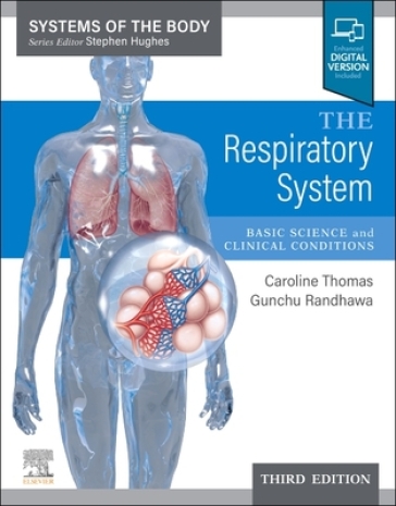 The Respiratory System - Caroline R Thomas - Gunchu Randhawa