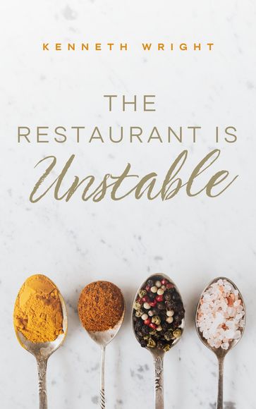 The Restaurant Is Unstable - Kenneth Wright