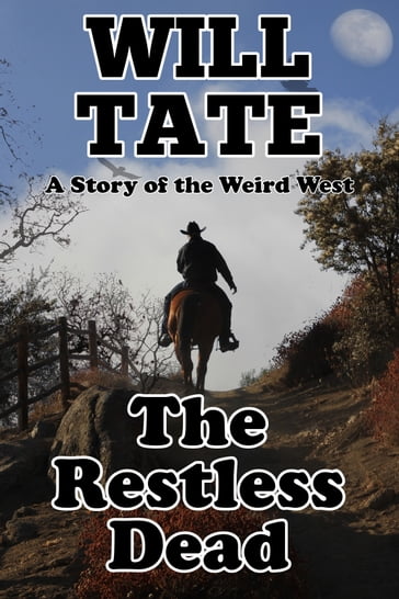 The Restless Dead - Will Tate