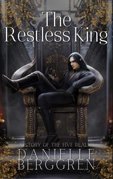 The Restless King - Danielle Berggren