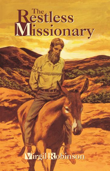 The Restless Missionary - Virgil Robinson
