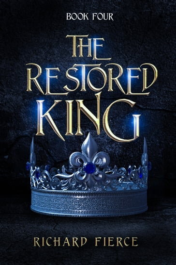 The Restored King - Richard Fierce