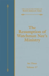 The Resumption of Watchman Nee