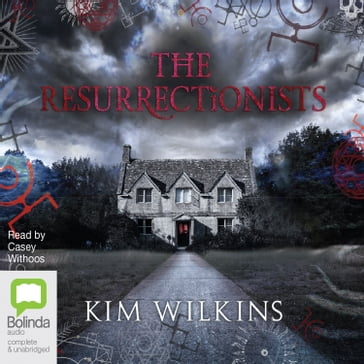 The Resurrectionists - Kim Wilkins