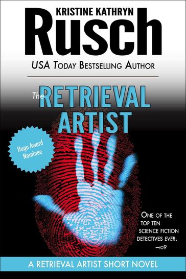 The Retrieval Artist: A Retrieval Artist Short Novel - Kristine Kathryn Rusch