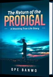 The Return Of The Prodigal