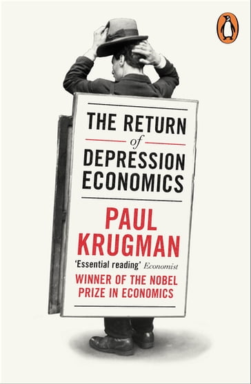 The Return of Depression Economics - Paul Krugman