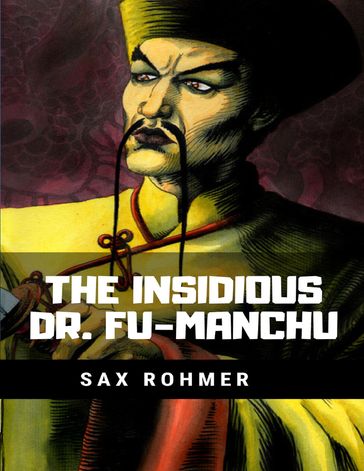 The Return of Dr. Fu Manchu - Sax Rohmer