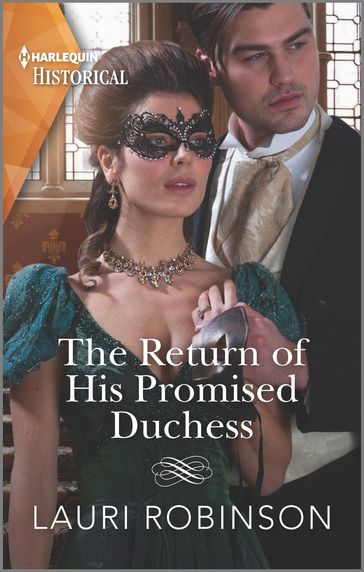 The Return of His Promised Duchess - Lauri Robinson