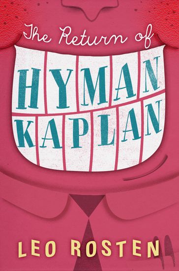 The Return of Hyman Kaplan - Leo Rosten