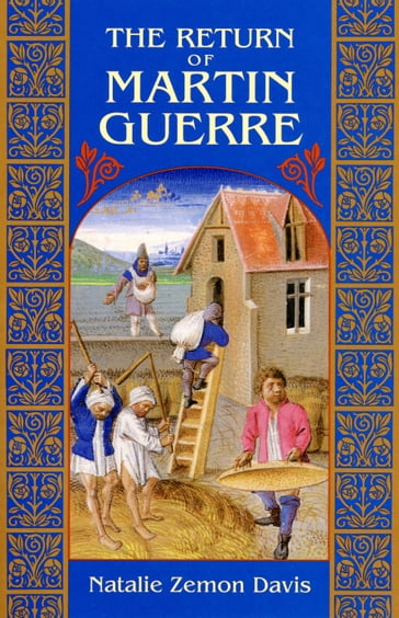 The Return of Martin Guerre - Arnault Du Tilh - Martin Guerre - Natalie Zemon Davis