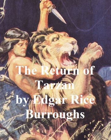 The Return of Tarzan, Second Novel of the Tarzan Series - Edgar Rice Burroughs