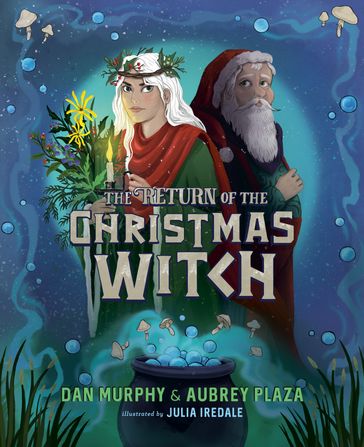 The Return of the Christmas Witch - Aubrey Plaza - DAN MURPHY