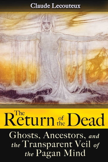 The Return of the Dead - Claude Lecouteux