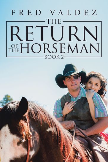 The Return of the Horseman - Fred Valdez