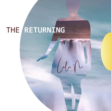 The Returning - Lili N