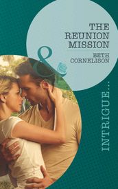 The Reunion Mission (Mills & Boon Intrigue) (Black Ops Rescues, Book 2)