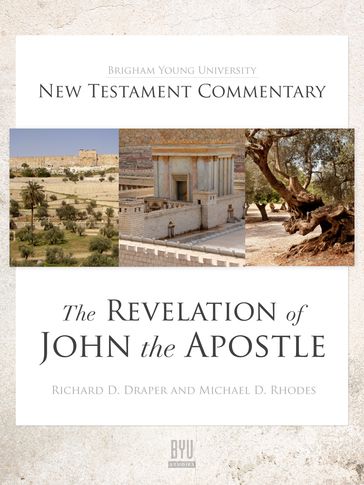 The Revelation of John the Apostle - Michael D. Rhodes - Richard D. Draper