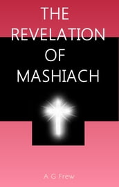 The Revelation of Mashiach