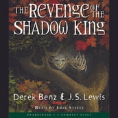 The Revenge of the Shadow King (Grey Griffins #1)