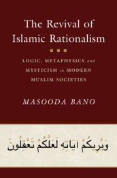 The Revival of Islamic Rationalism